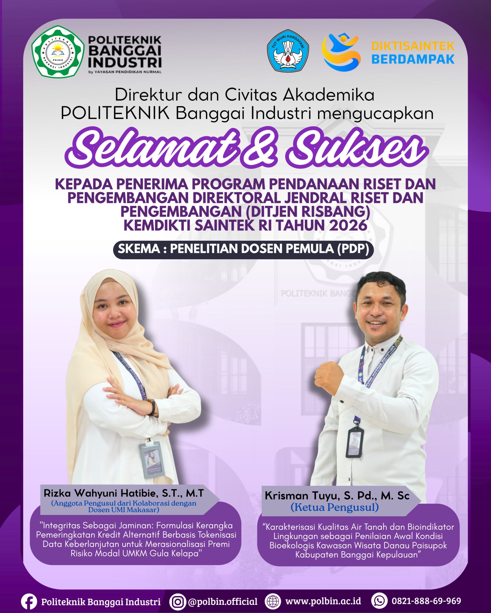Membanggakan! Dua Dosen Politeknik Banggai Industri Lolos Pendanaan pada Program Penelitian, Program Pengabdian kepada Masyarakat, Program Riset Konsorsium Unggulan Berdampak, serta Program Inovasi Seni Nusantara Tahun Pelaksanaan 2026.